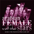 Nejmat Al Arab (Arabian Female Stars) | Myriam Fares