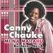 Mi Na Mahahu - Buldozer No 8 | Conny Chauke