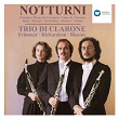 Notturni (Bach/Birtwistle, Mozart, C.P.E. Bach, Stravinsky, Denisov, Seiber) (Bach/Birtwistle, Mozart, C.P.E. Bach, Stravinsky, Denisov, Seiber) | Trio Di Clarone