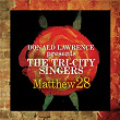 Matthew 28 - Greatest Hits | Donald Lawrence & The Tri City Singers