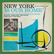 New York Is Our Home | Art Blakey
