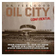 Dr. Feelgood: Oil City Confidential (Original Soundtrack Recording) | Dr Feelgood