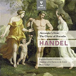 Haendel : Alexander's Feast | Sir Philip Ledger