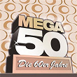 Mega 50 - Die 60er Jahre | Rex Gildo