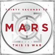 This Is War | Thirty Seconds To Mars