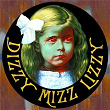 Dizzy Mizz Lizzy (Re-mastered) | Dizzy Mizz Lizzy