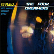 To Venus | The Four Dreamers