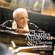 Charles Aznavour And The Clayton-Hamilton Jazz Orchestra | Charles Aznavour