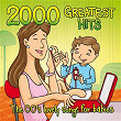 2000 Greatest Hits: The 00's Lovely Songs For Babies | Lovely