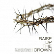 Raise Up The Crown | Robbie Seay Band
