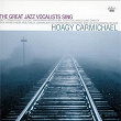 The Great Jazz Vocalists Sing Hoagy Carmichael | Matt Dennis