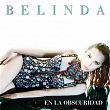 En La Obscuridad | Belinda