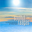 Soulful Raagas | Sowmya