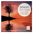Adagio - Musik der Ruhe / Music of Silence | François-rené Duchable