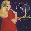 Merry Christmas, Baby: Romance and Reindeer from Capitol | Nat King Cole