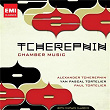 Tcherepnin: String Quartet No.2; Piano Sonata No.1; Suite for solo cello etc | Groupe Instrumental De Paris