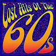 Lost Hits Of The 60's (All Original Artists & Versions) | The Human Beinz