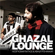 Ghazal Lounge | Roop Kumar Rathod