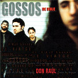 Don Raúl | Gossos