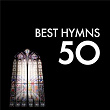 50 Best Hymns | King S College Choir, Cambridge