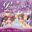 Princesses: Les Plus Belles Chansons | Rachel Pignot