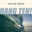 Ultra-Surf Presents: Hang Ten! | Dick Dale & His Del Tones