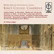 More Organ Favourites from King's College, Cambridge | Sir Philip Ledger