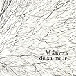 Deixa-me ir | Márcia