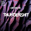 Thundershit | Lobotomy Inc