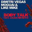 Body Talk (feat. Julian Perretta) | Dimitri Vegas