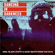 Dancing In Darkness | Throbbing Gristle