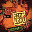 Drop Zone | Fresh Out Da Box