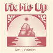 Fix Me Up | Katy J Pearson