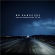 Only The Darkness Smiles For You | Ed Harcourt