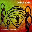 An East African Journey | Omar Sosa