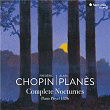 Frédéric Chopin: Complete Nocturnes | Alain Planès