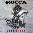 Guerreros | Rocca
