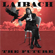 THE FUTURE | Laibach
