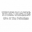 Live At The Palladium | Turin Brakes