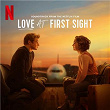 Love At First Sight (Soundtrack from the Netflix Film) | Tess Obscura
