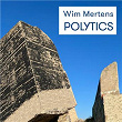 Polytics | Wim Mertens
