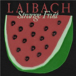 Strange Fruit | Laibach