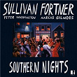 Southern Nights | Sullivan Fortner