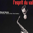 L'esprit du Val (feat. Salvatore La Rocca, Erik Vermeulen, Bruno Castelluci) | Manuel Hermia