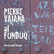 Porta del vento | Pierre Vaiana & Al Funduq