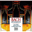Bach and Contemporaries: Organ Works | Luc Ponet
