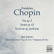 Chopin: Chamber Music | Trio Portici