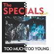 Too Much Too Young (Live) | The Specials