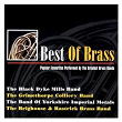 Best of Brass - Popular Favourites Performed By the Greatest Brass Bands | The Brighouse & Rastrick Brass Band