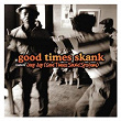 Good Times Skank: Joey Jay (Good Times Sound System) | Delroy Wilson